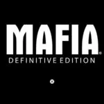 Mafia Definitive Edition & Mafia 4