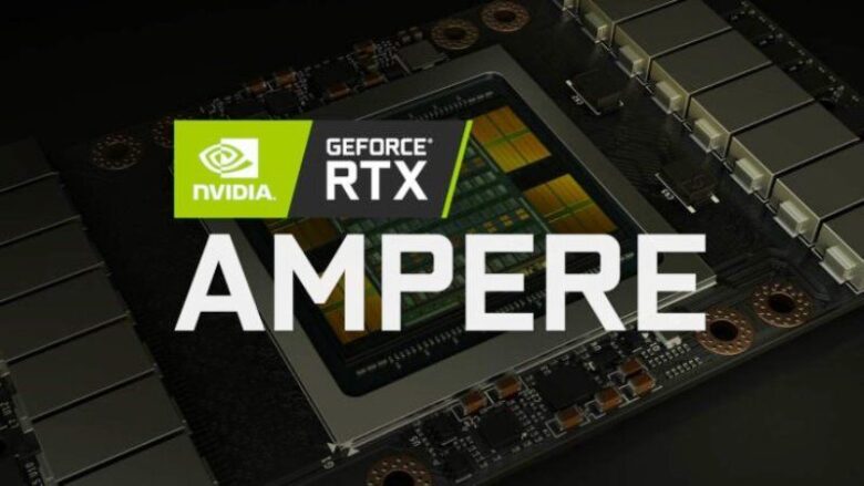NVIDIA Ampere GPUs