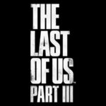 The Last of Us 3