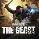 Dying Light: The Beast